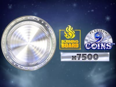 9 Coins Platinum Burning Board